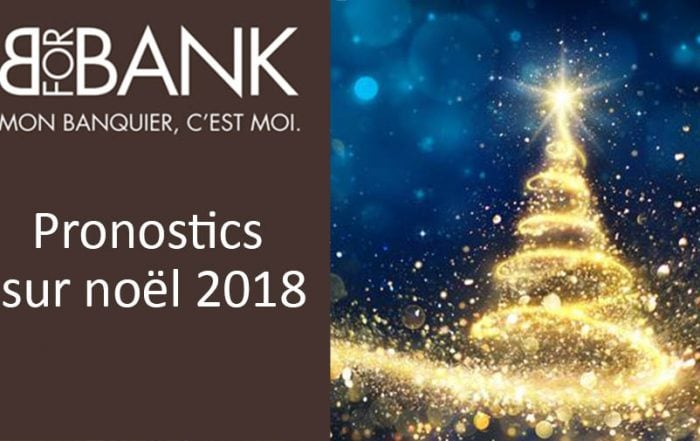 Pronostics noel 2018 bforbank