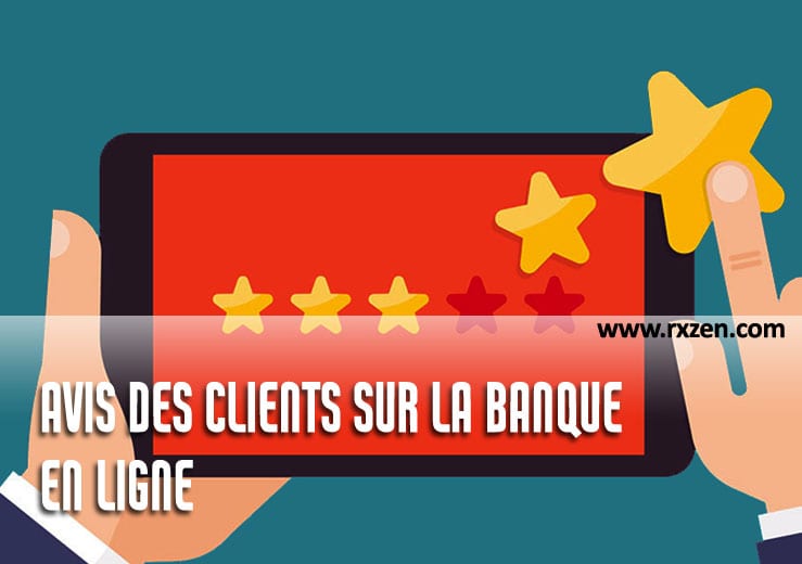 Avis des clients sur la banque en ligne