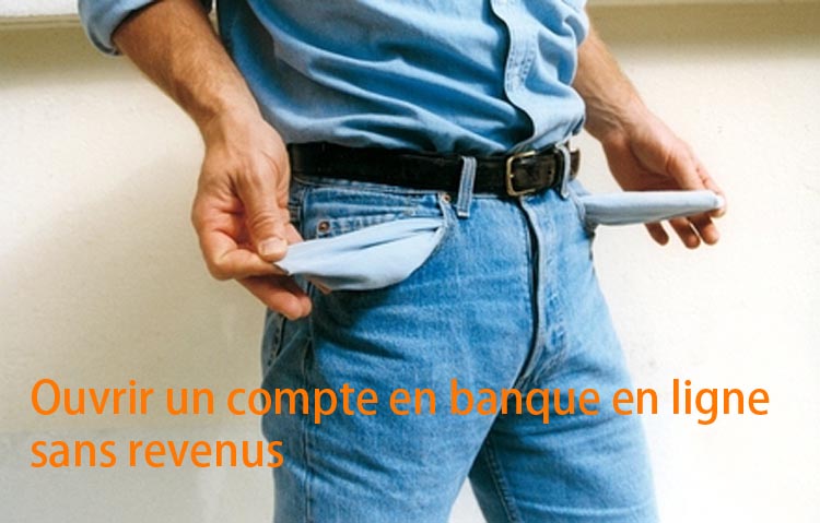banque en ligne sans revenus