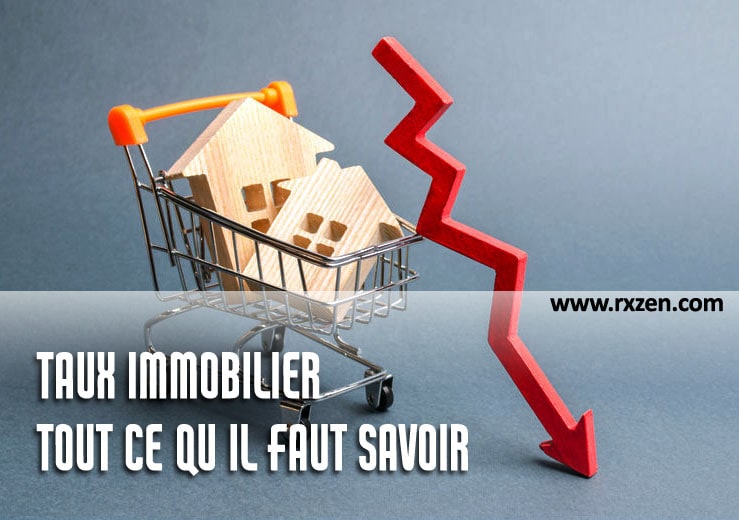 Taux immobilier 2021 : tout ce qu'il faut savoir